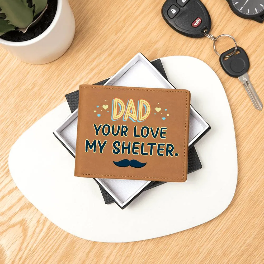 Wallet Design_Dad Your Love My Shelter Leather Wallet