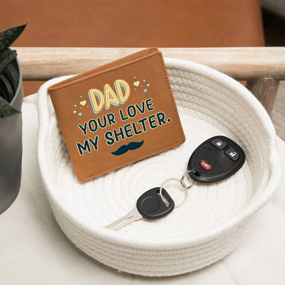 Wallet Design_Dad Your Love My Shelter Leather Wallet