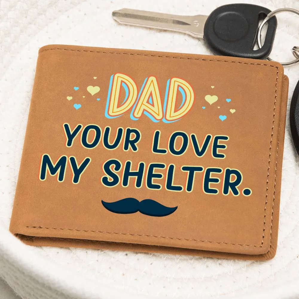 Wallet Design_Dad Your Love My Shelter Leather Wallet